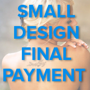 Small Tattoo Design Final Payment