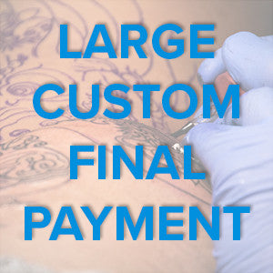Large Custom Design Final Payment